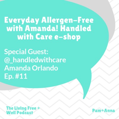 Everyday Allergen Free with Amanda Orlando! 