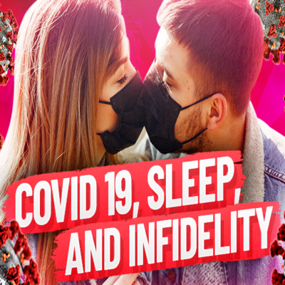 How is COVID-19 affecting your relationship, sleep and sex life?