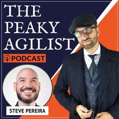 The Peaky Agilist Podcast - Agile, Scrum, Kanban, Business Agility, Coaching, Visual Thinking