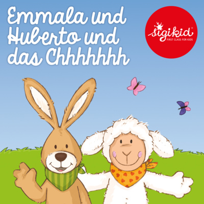 Emmala und Huberto und das Chhhhhhhhhhhhh