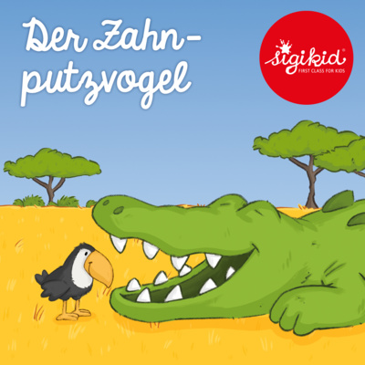 Der Zahnputzvogel