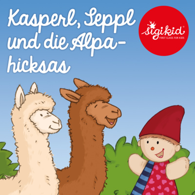Kasperl, Seppl und die Alpahicksas