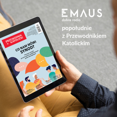Popołudnie z Przewodnikiem Katolickim #30