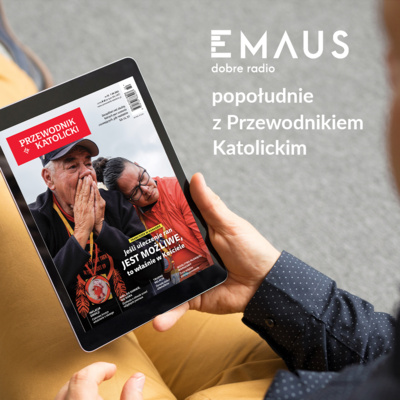 Popołudnie z Przewodnikiem Katolickim #32