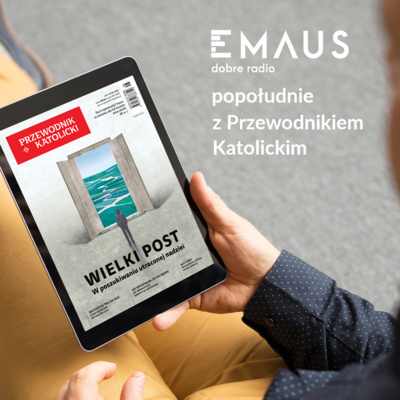Popołudnie z Przewodnikiem Katolickim #8