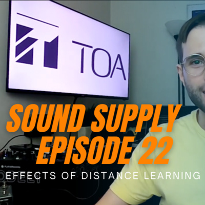 Sound, Supply; Season 2, EP:22 - Distance Learning and it's affects on Commercial AV