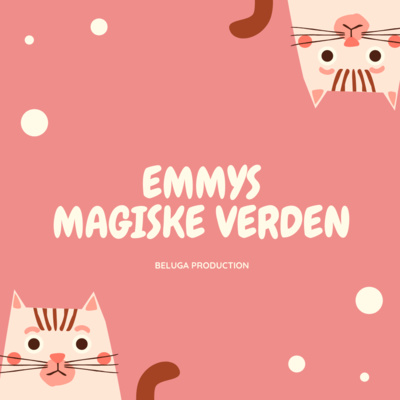 Emmys magiske verden