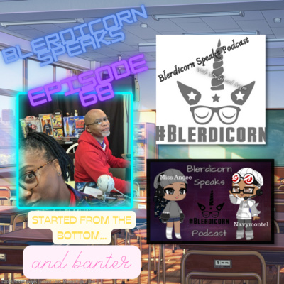 Blerdicorn Speaks! Podcast