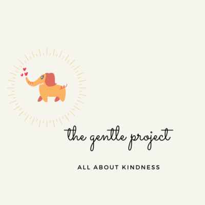 E#1, Season 1 - The Gentle Project - All About Kindness Launch