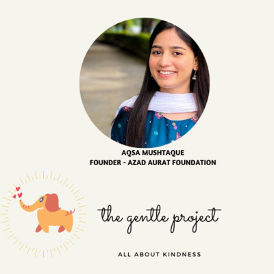E15,A candid conversation with a Young Changemaker, Aqsa Mushtaque, Azad Aurat Foundation