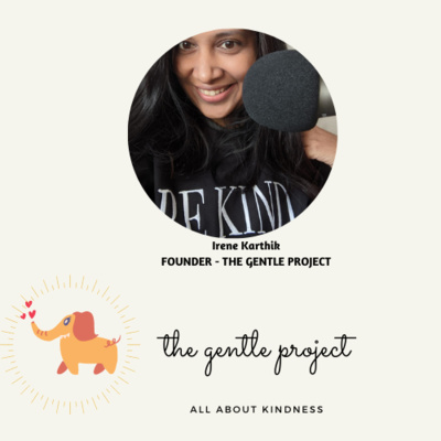 E20, Reflect and Review, Season 2 Finale with Irene K, The Gentle Project - All about Kindness