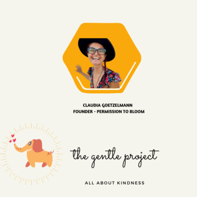 E22,The Inner Lens with Claudia Goetzelmann, Founder - Permission to Bloom