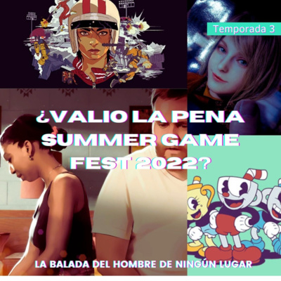 E2: ¿Valió la pena Summer Game Fest? Pt. 2