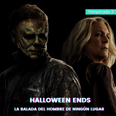 E8: Halloween Ends