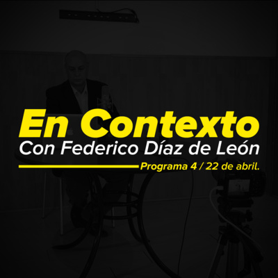 En Contexto. Programa 4 / 22 de abril. episode artwork