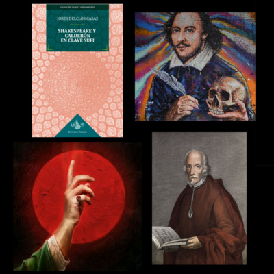 Cap 1 - Lo efímero y lo Sagrado - "Shakespeare Y Calderón en clave Sufí" - Jordi Delclòs Casas