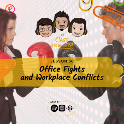 Lesson 30 | Office Fights and Workplace Conflicts | Class Dismissed PH