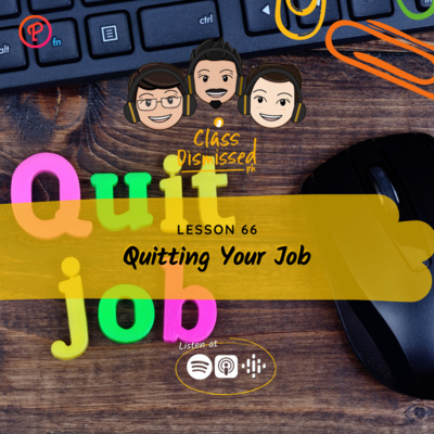 Lesson 66 | Quitting Your Job | Class Dismissed PH