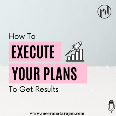 How To Execute Your Plans To Get Results