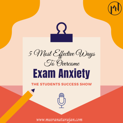 5 Most Effective Ways To Overcome Exam Anxiety