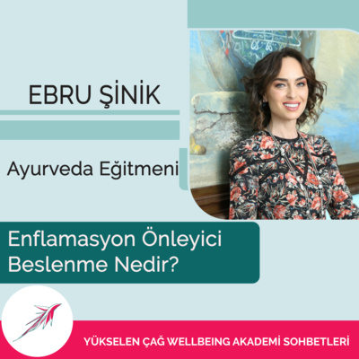 Ebru Sinik ile Wellbeing &Longevity