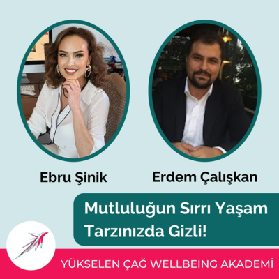 Ebru Sinik ile Wellbeing &Longevity