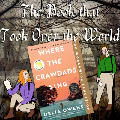Where the Crawdads Sing - The Book that Took Over the World