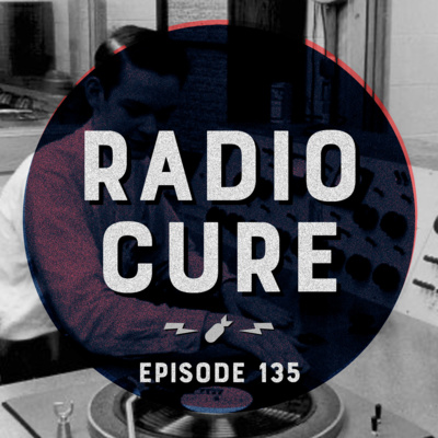 Episode 135 - "Radio Cure"