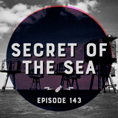 Episode 143 - "Secret Of The Sea"