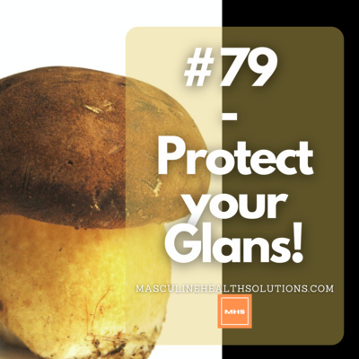 #79 - Protect your Glans!
