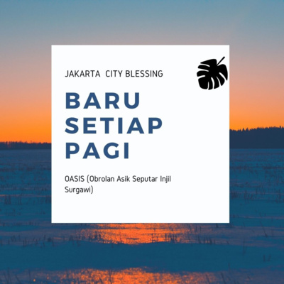460. Melihat Kasih-Nya Bukan Hukuman-Nya - Baru Setiap Pagi