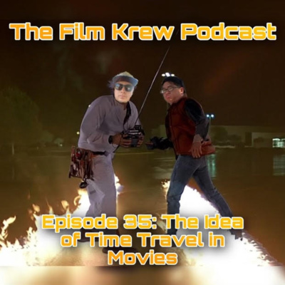 Episode 35: The Idea of Time Travel in Movies