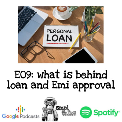 E09: What is behind Loan and EMI approval a discussion episode artwork
