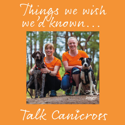 Things we wish we’d known when starting Canicross from founders Gail and Ginetta