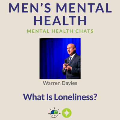 What is Loneliness? - Warren Davies