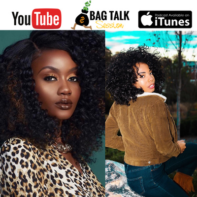 Episode #66: Bag Talk Session With Sana Kibz On Being The Creator of Your Own Reality