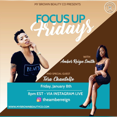 Focus Up Friday With Amber Reign & Tera Chantelle | Self Love & Spirituality