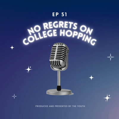 No Regrets on College Hopping