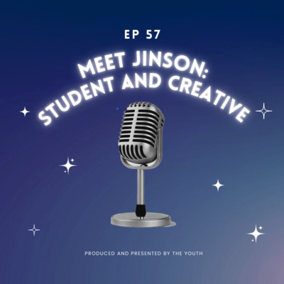 Meet Jinson: Student and Creative