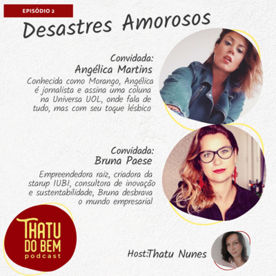 Desastres Amorosos! Com Angélica Morango e Bruna Paese