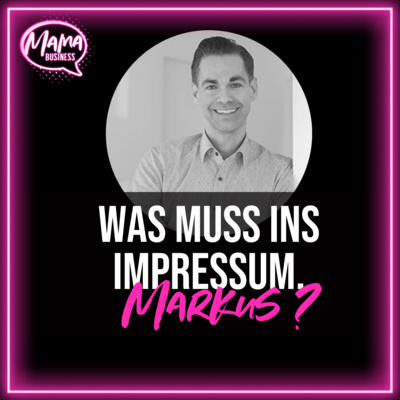 Was muss ins Impressum, Markus?