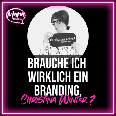 Brauche ich wirklich ein Branding, Christina Winter?