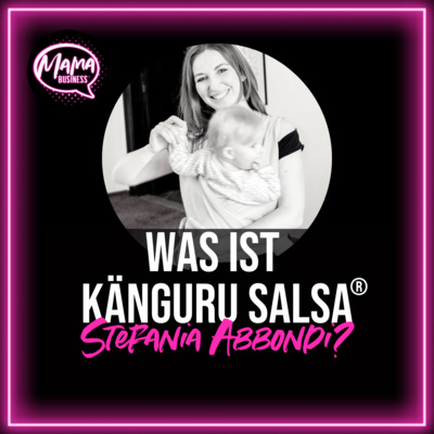 Was ist Känguru Salsa®, Stefania?