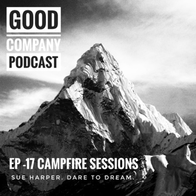 Ep 17 - Campfire Sessions - Sue Harper