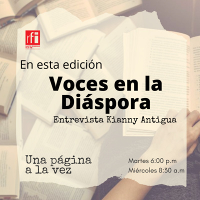 Hablemos de Voces en la Diáspora_Entrevista con Kianny Antingua