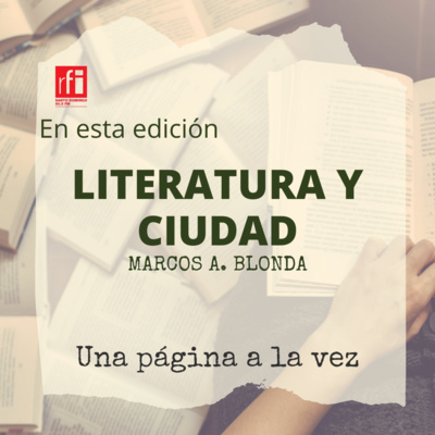 Hablemos sobre Literatura y Ciudad con Marcos Blonda