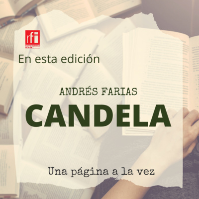 Hablemos de CANDELA con Andrés Farías