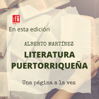 Hablemos de Literatura Puertorriqueña con Alberto Martínez