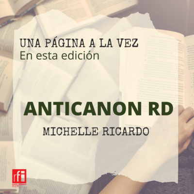 Hablemos de AnticanonRd con Michelle Ricardo