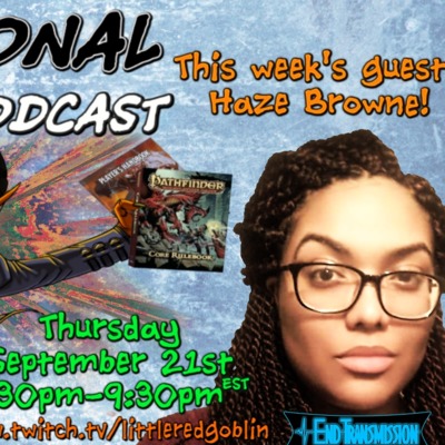 Episode 26: Haze Browne!